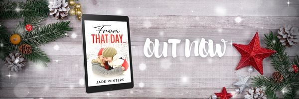 From That Day - Out Now! Jade Winters Author