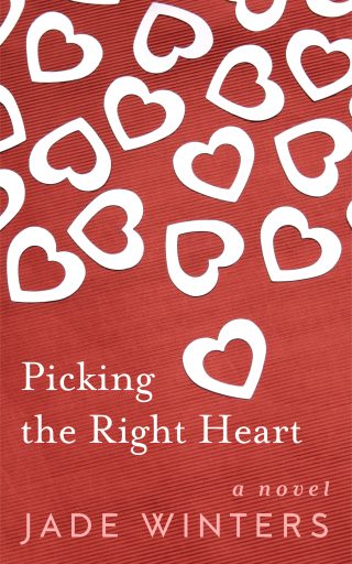 Picking The Right Heart - Chapter One Jade Winters Author