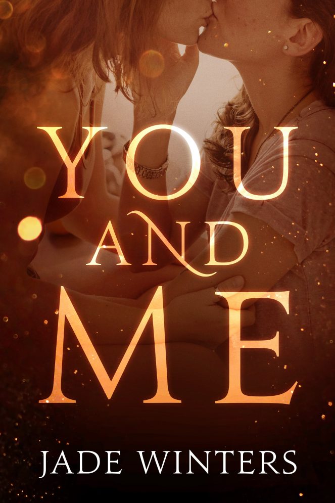You and Me Chapter Preview Jade Winters Author