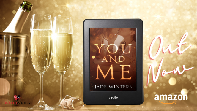 You and Me OUT NOW! Jade Winters Author